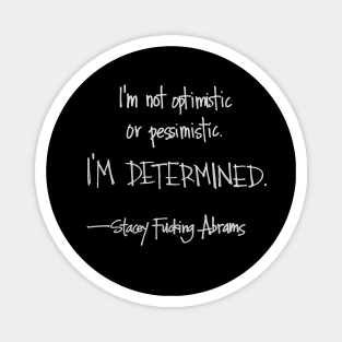 I'm determined Magnet